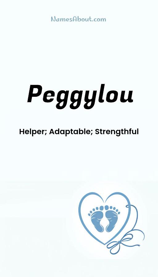 Peggylou name and meaning