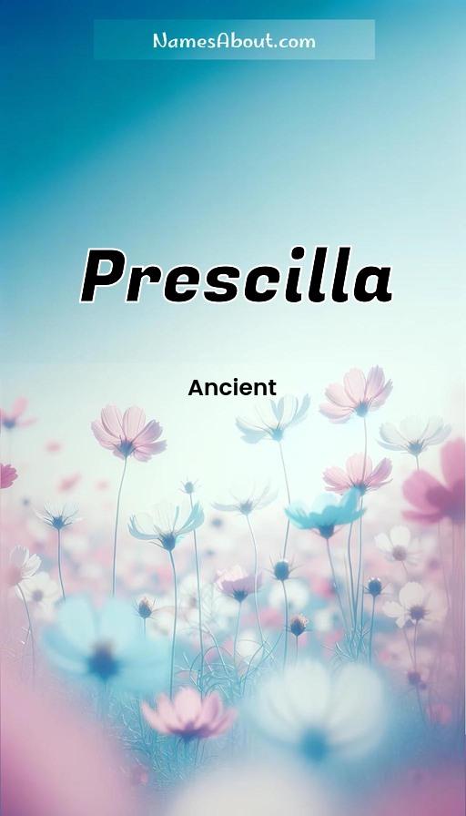 Prescilla name and meaning