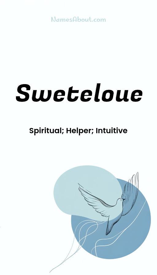 Meaning of Sweteloue