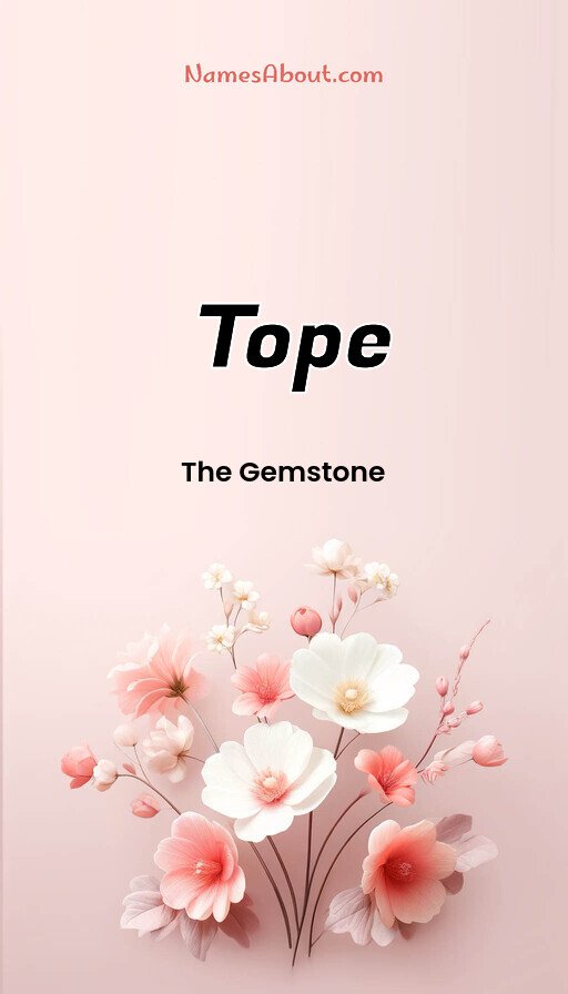 Meaning of Tope