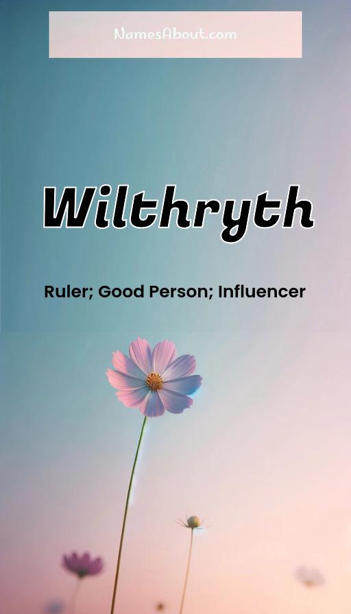 Wilthryth name and meaning