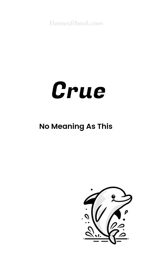 Meaning of Crue