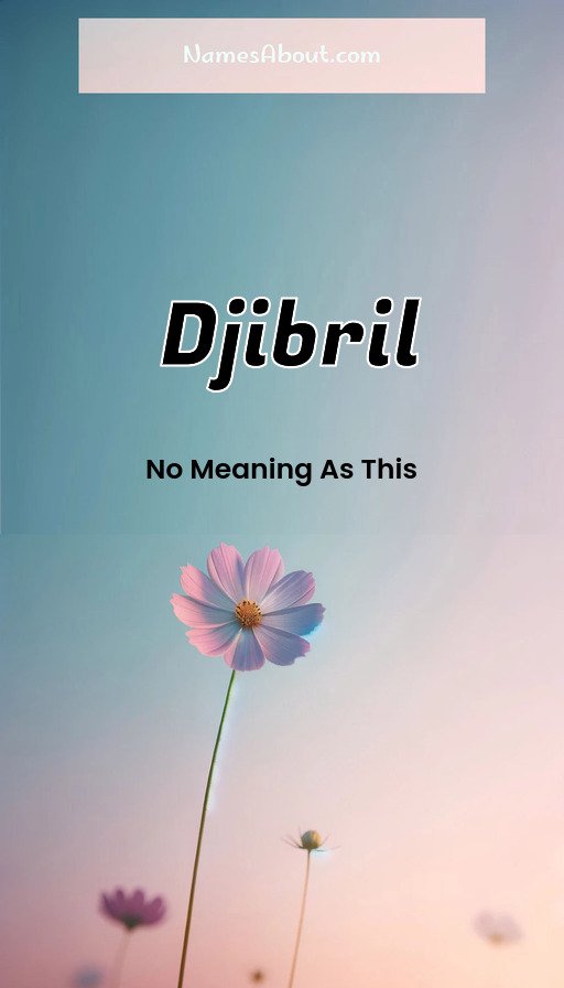 Meaning of Djibril