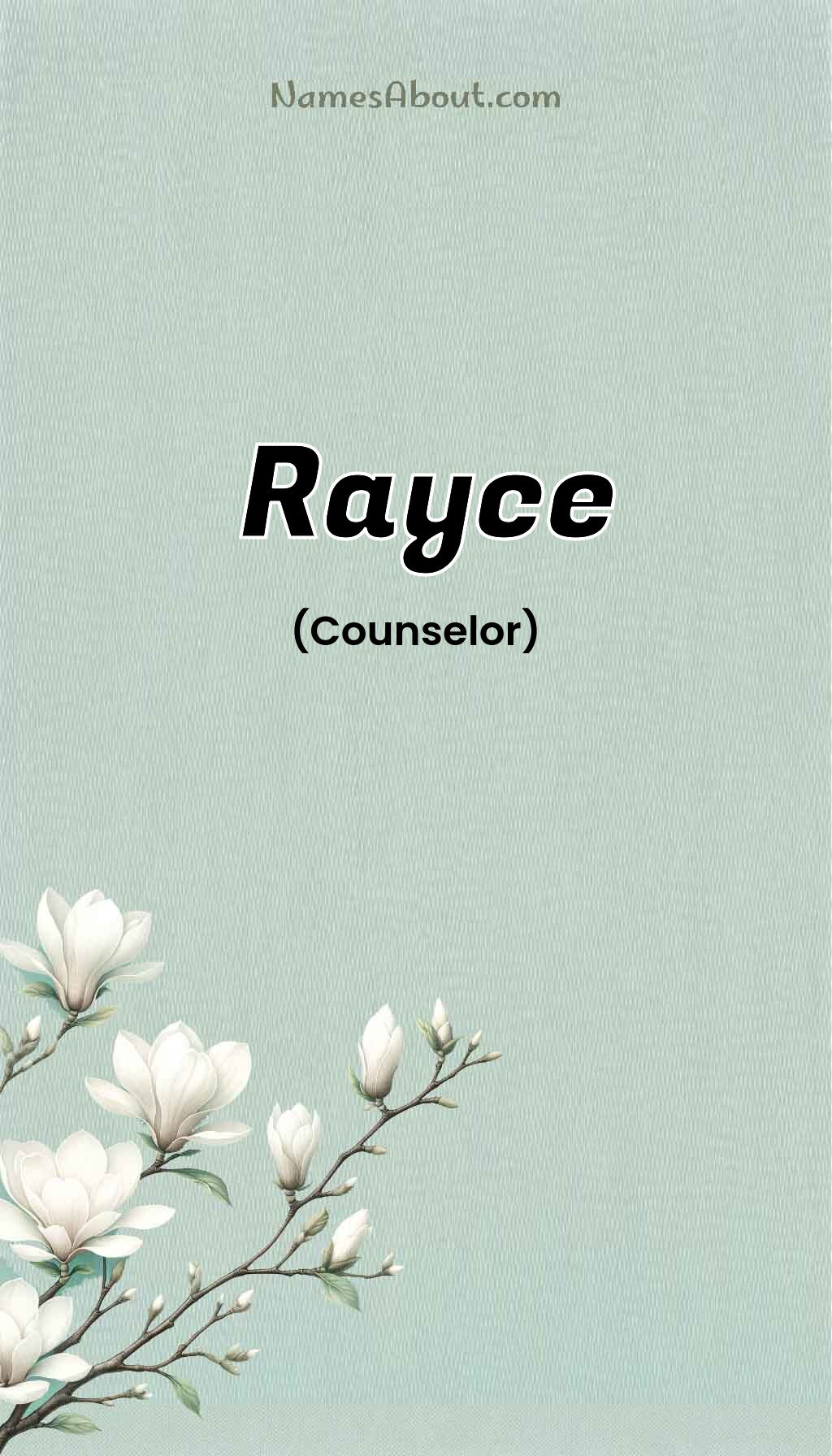 Rayce name and meaning