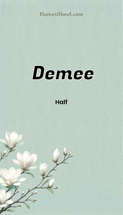 Meaning of Demee