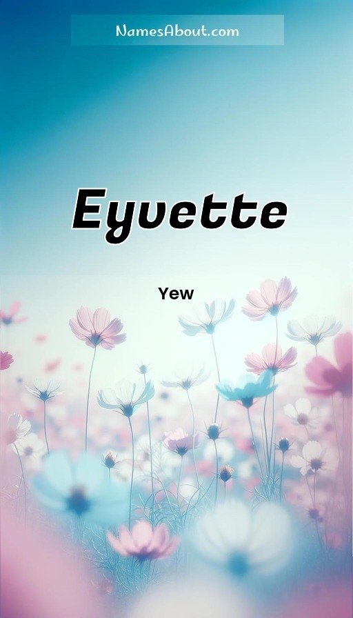 Meaning of Eyvette