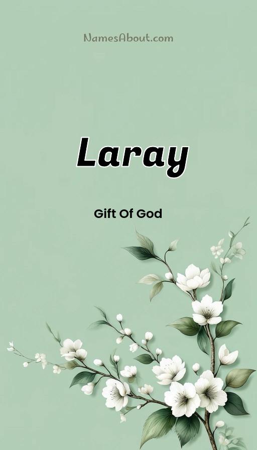 Laray name and meaning