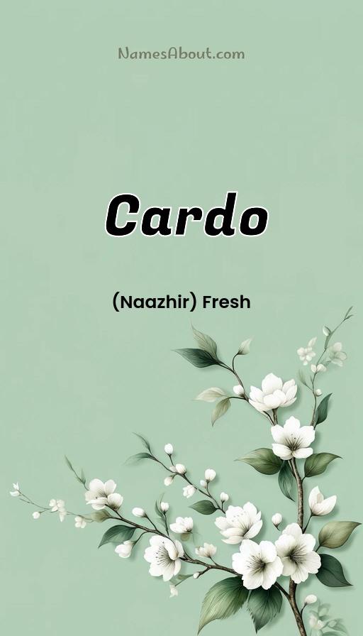 Cardo name and meaning