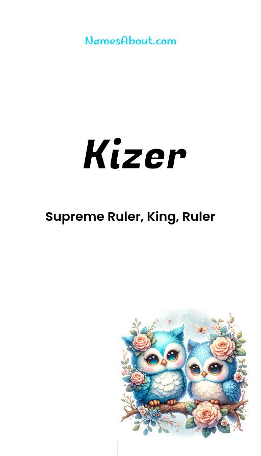 Meaning of Kizer