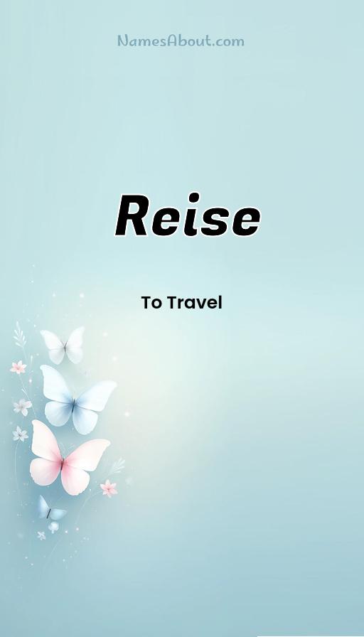 Reise name and meaning