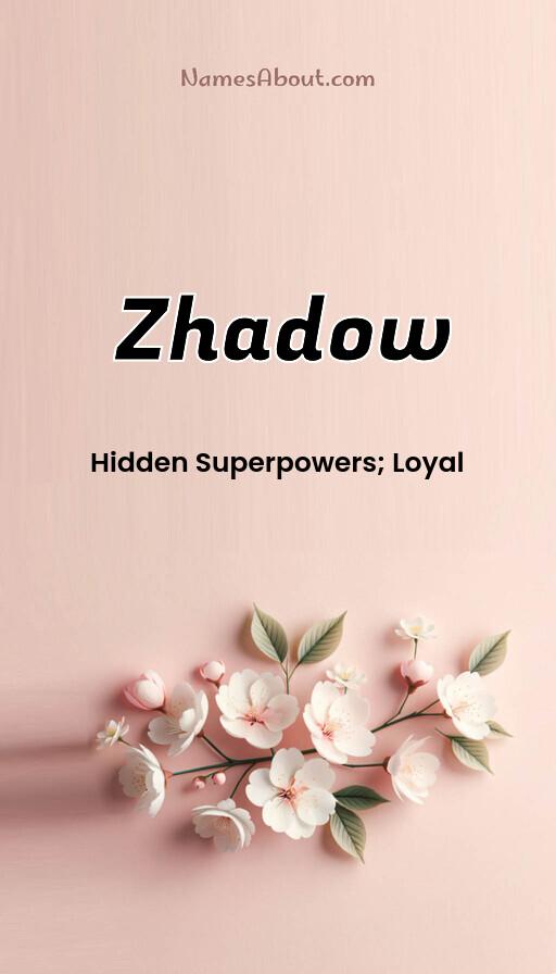 Zhadow name and meaning