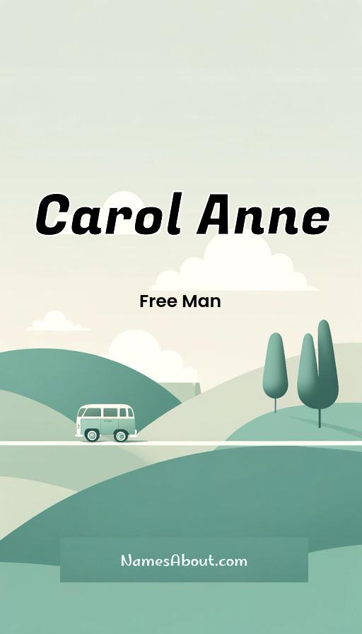 Carol Anne name and meaning