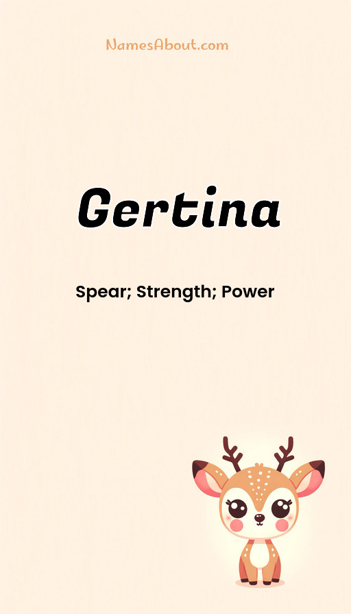 Meaning of Gertina