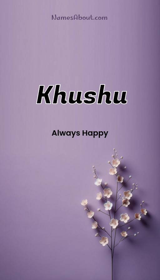 Khushu name and meaning