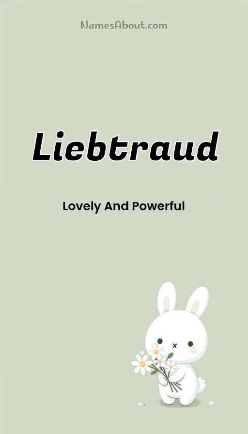 Meaning of Liebtraud