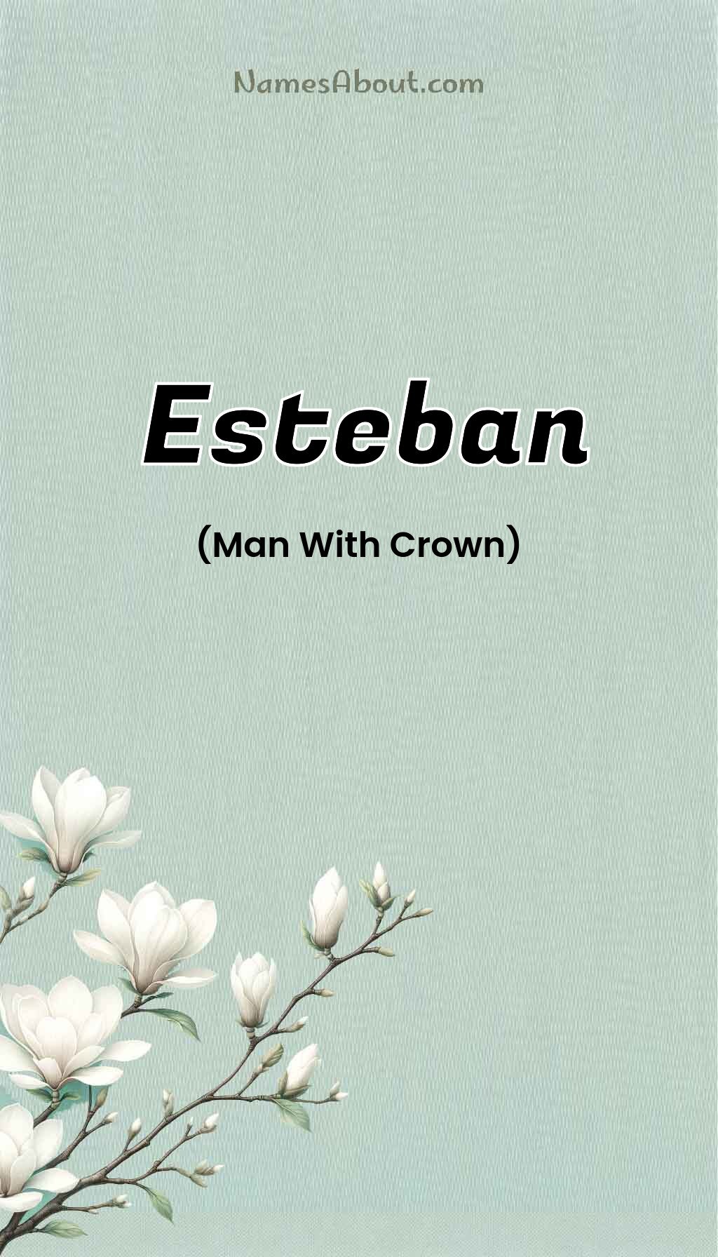 Esteban name and meaning