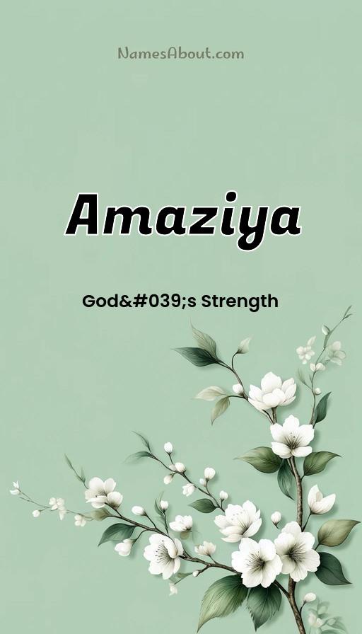 Amaziya name and meaning