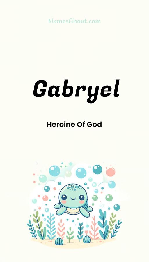 Gabryel name and meaning