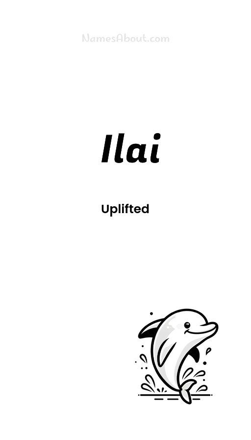 Meaning of Ilai