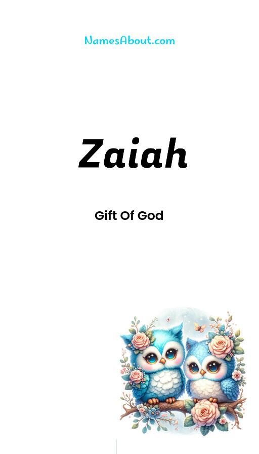 Zaiah name and meaning