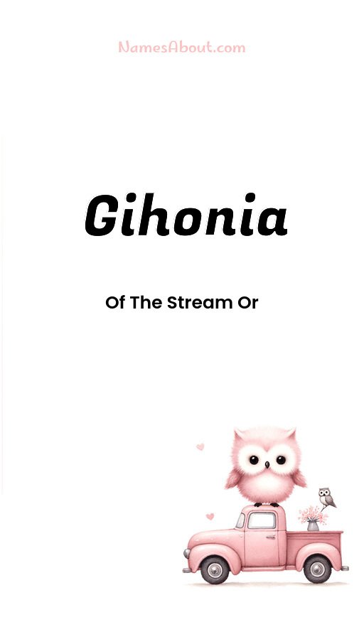 Meaning of Gihonia
