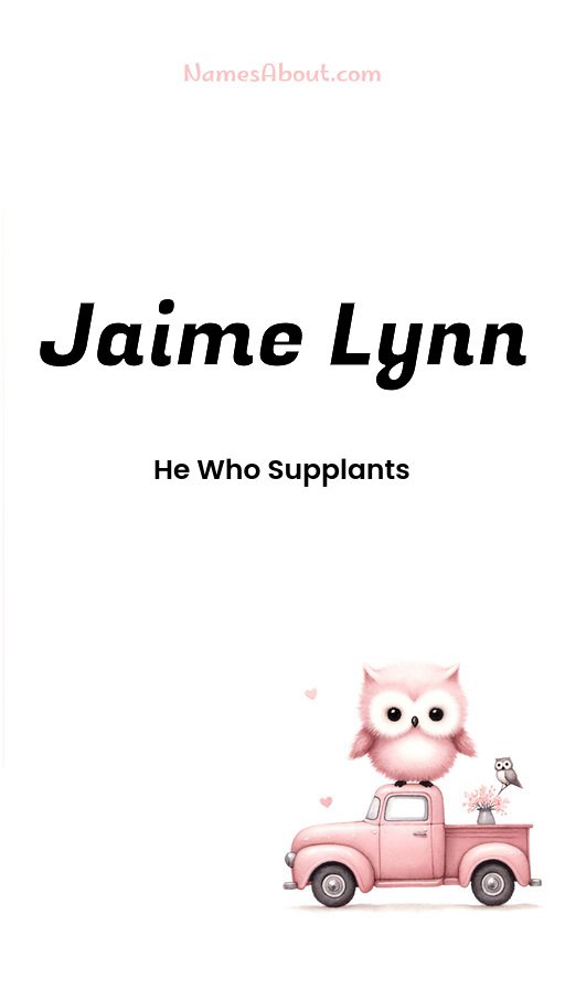 Meaning of Jaime lynn