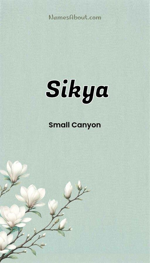 Sikya name and meaning