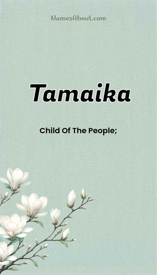 Tamaika name and meaning