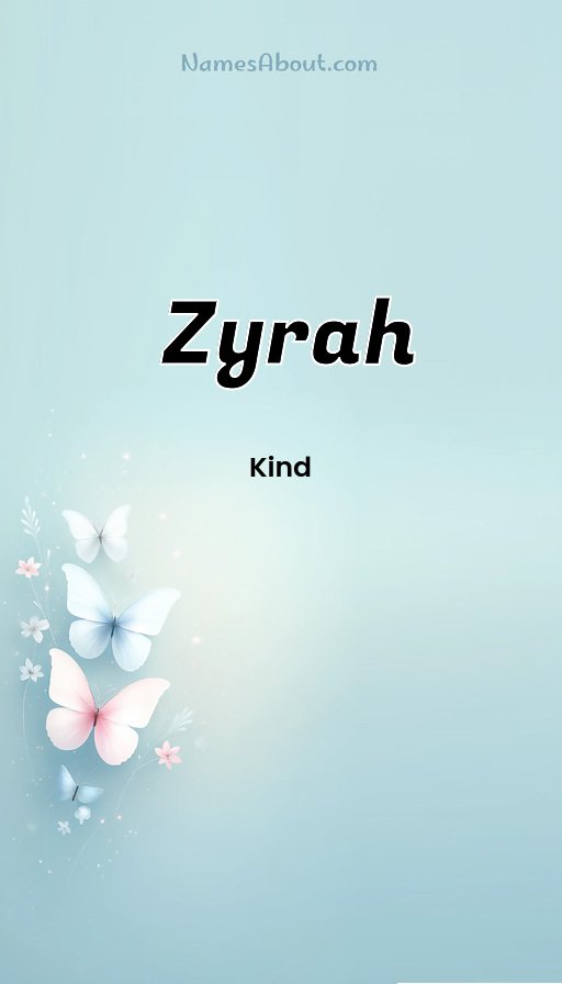 Meaning of Zyrah