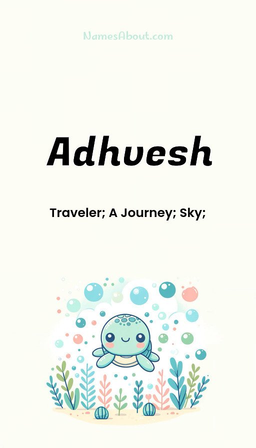 Meaning of Adhvesh
