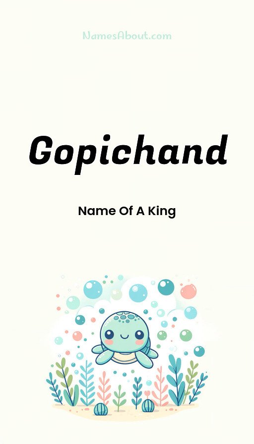Meaning of Gopichand