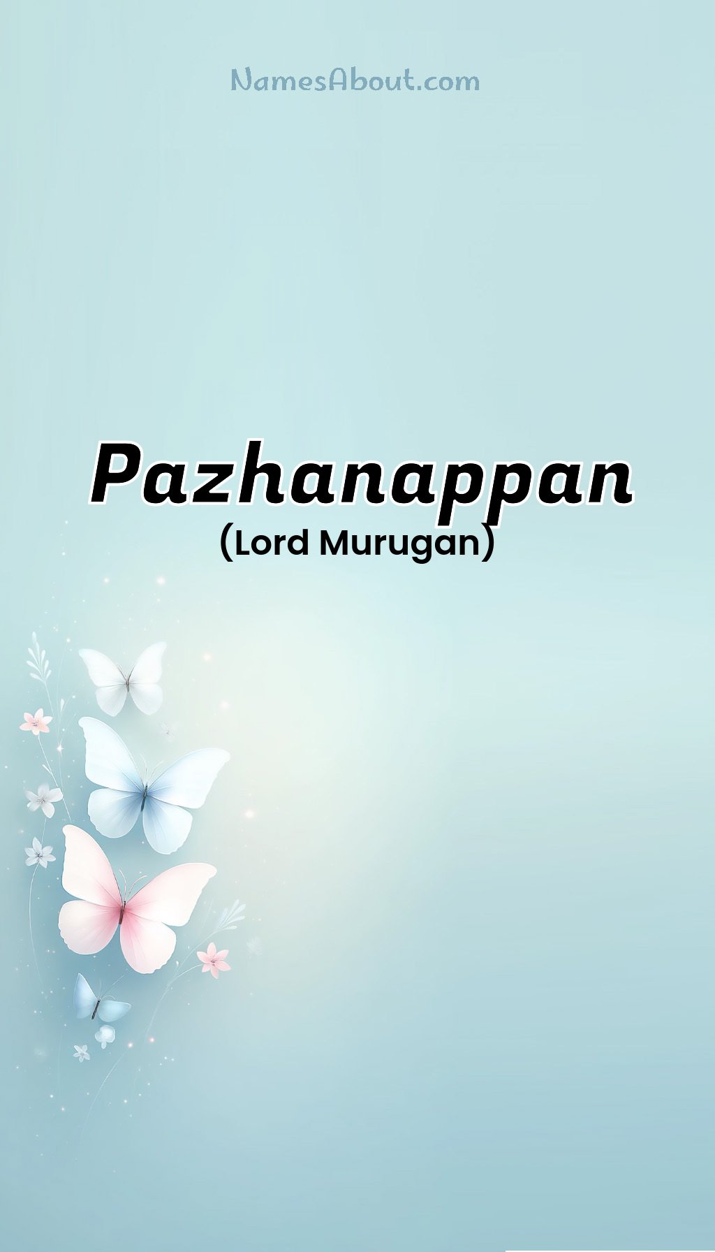 Pazhanappan name and meaning