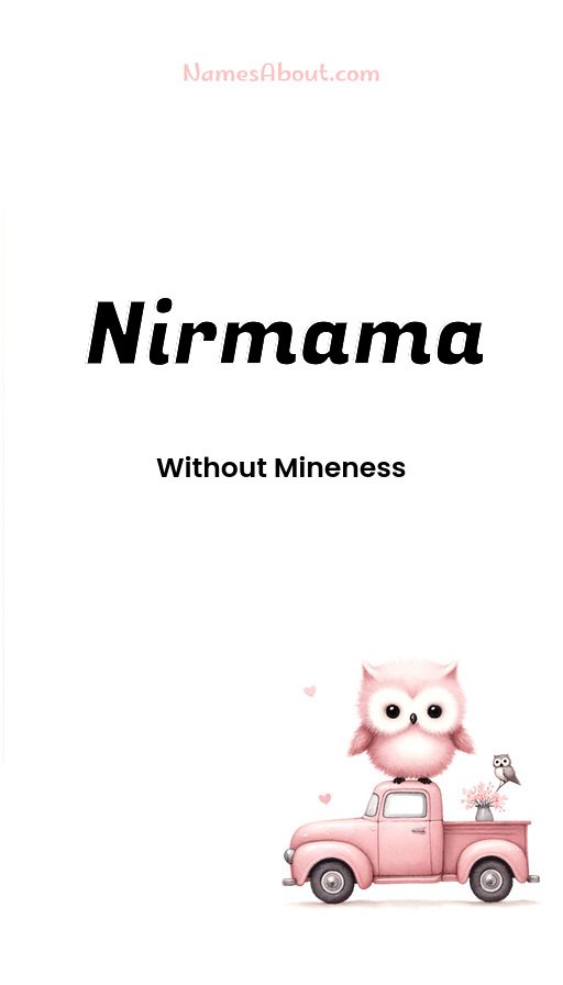 Meaning of Nirmama