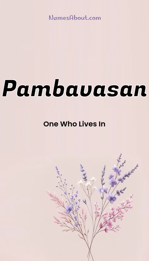 Meaning of Pambavasan