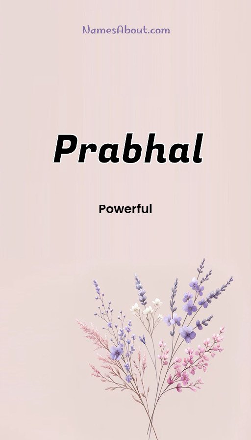 Meaning of Prabhal