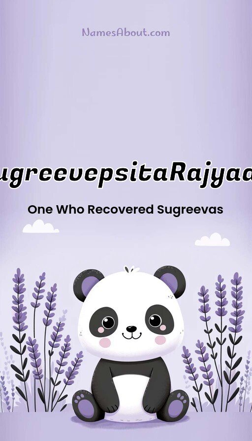 Meaning of SugreevepsitaRajyada