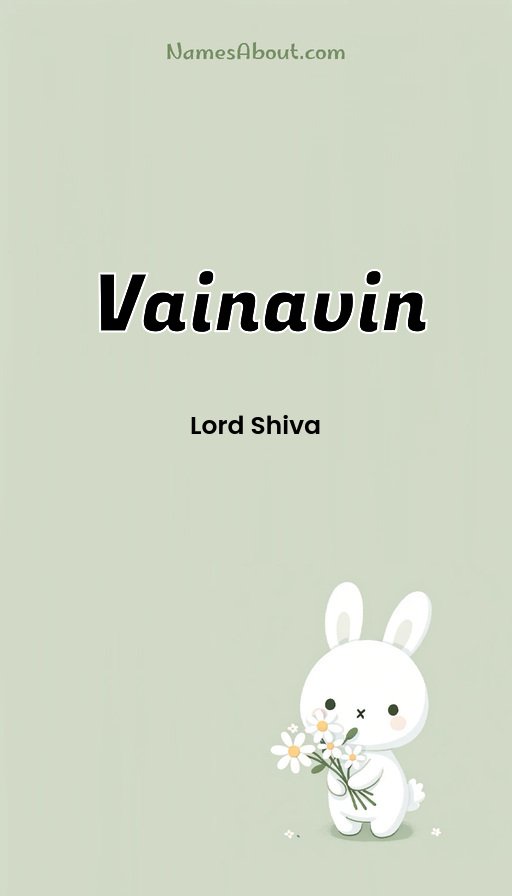 Meaning of Vainavin