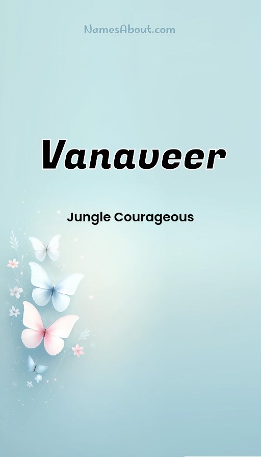 Meaning of Vanaveer