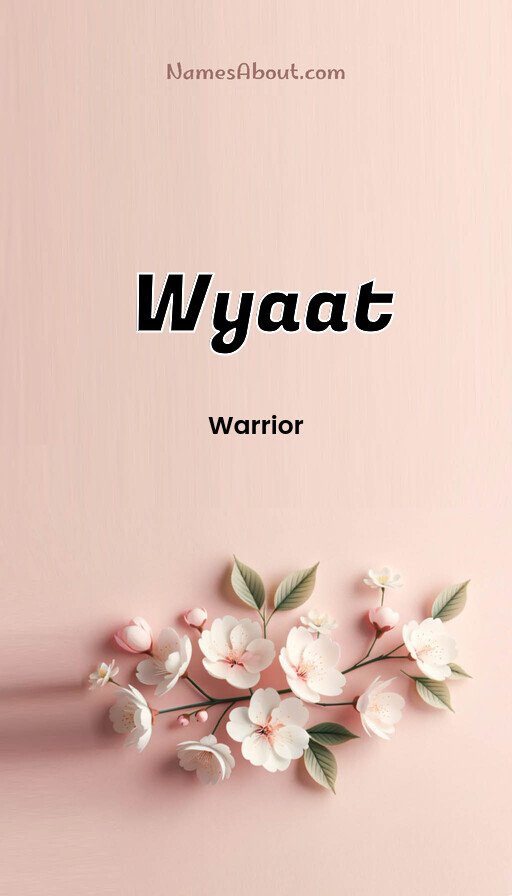 Meaning of Wyaat