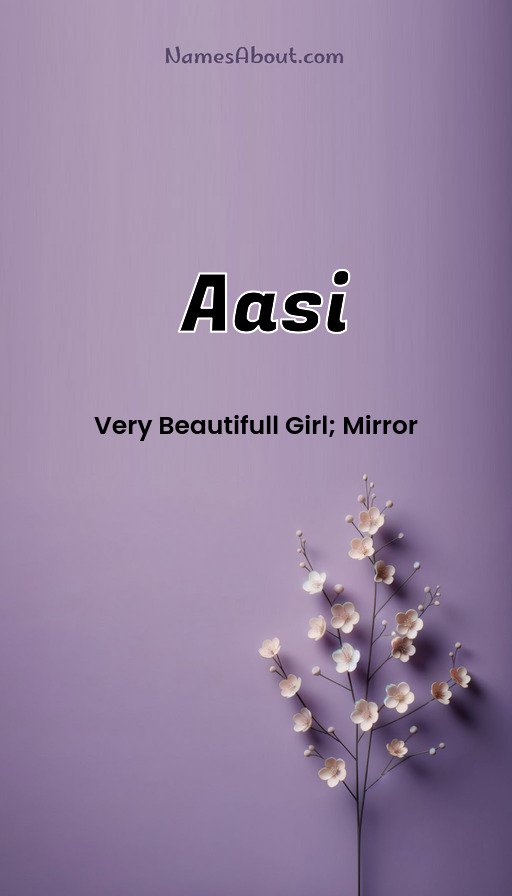 Meaning of Aasi