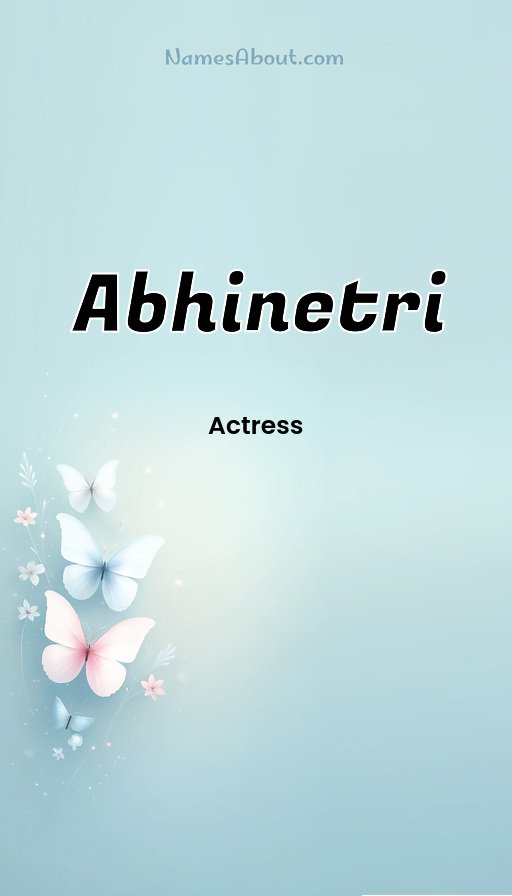 Meaning of Abhinetri