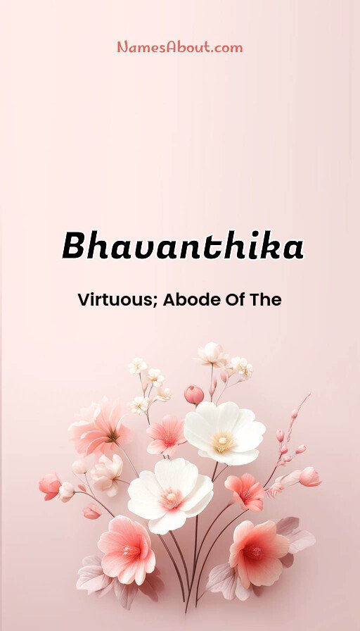 Meaning of Bhavanthika