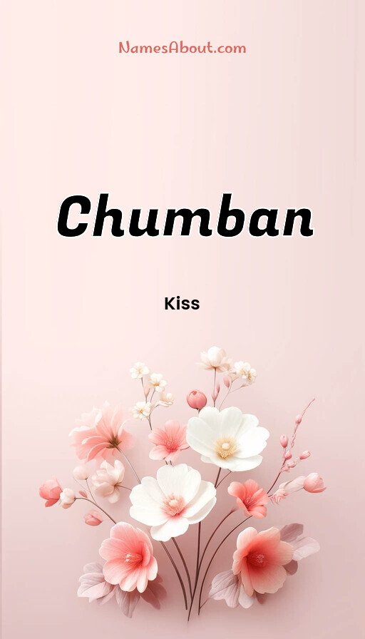 Meaning of Chumban