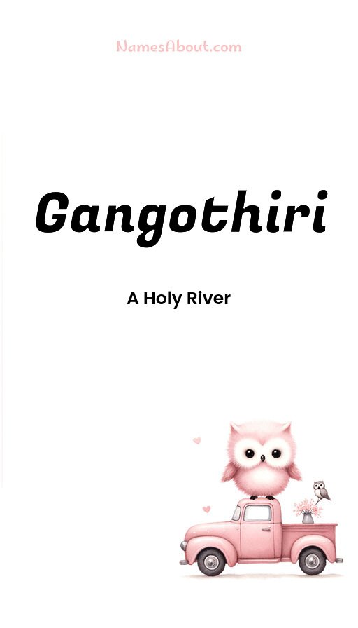 Meaning of Gangothiri
