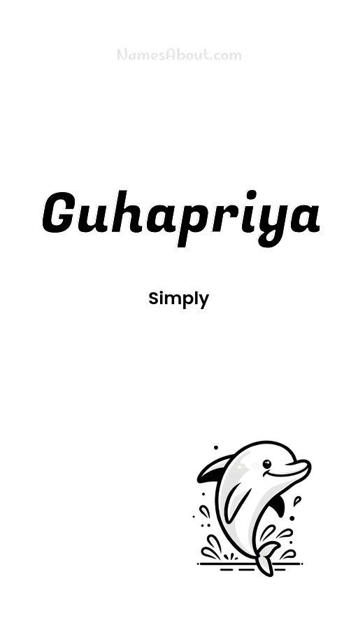 Meaning of Guhapriya