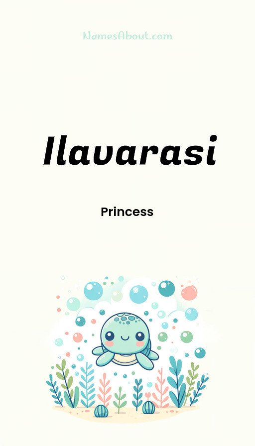 Meaning of Ilavarasi