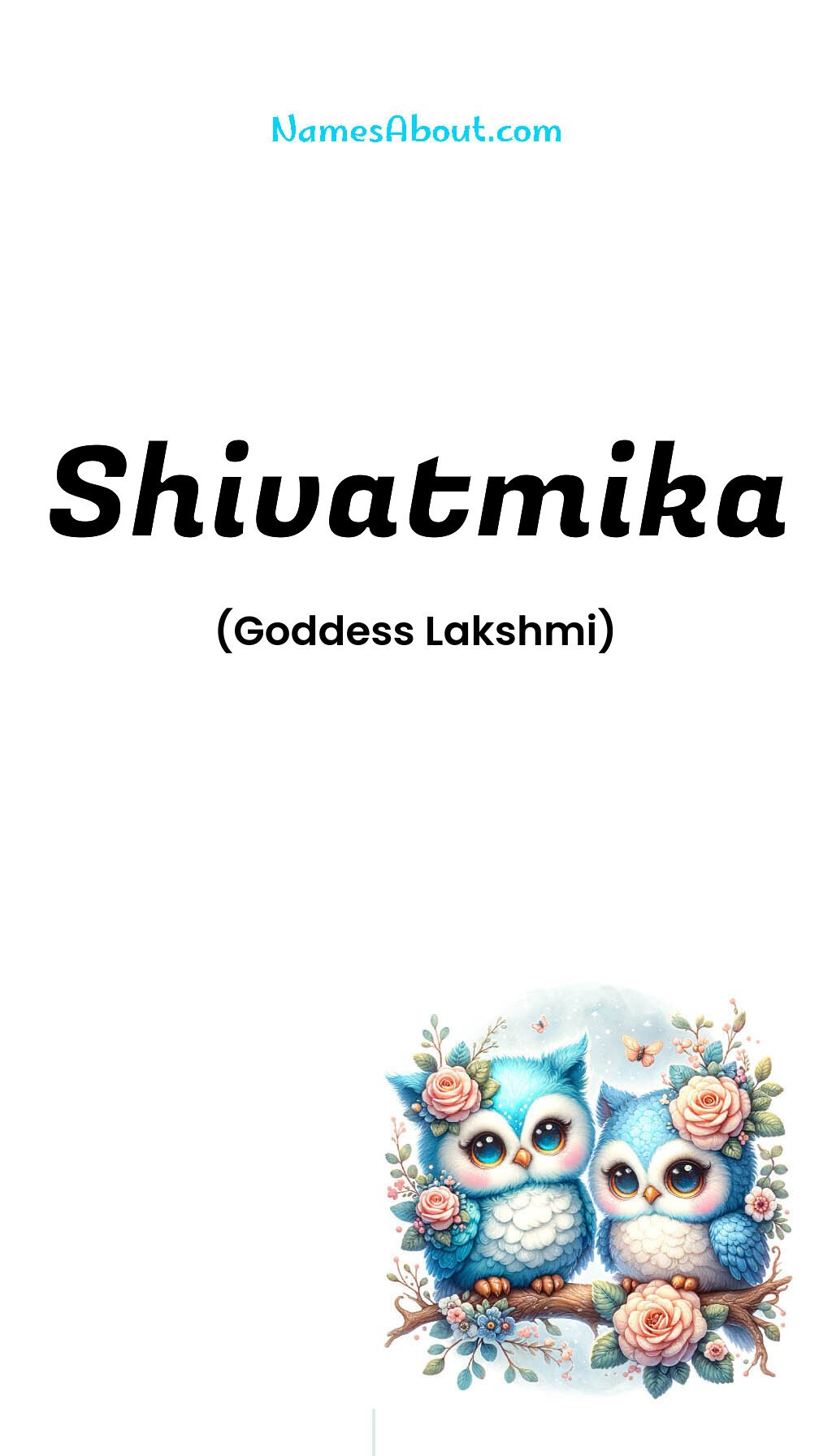 Shivatmika name and meaning