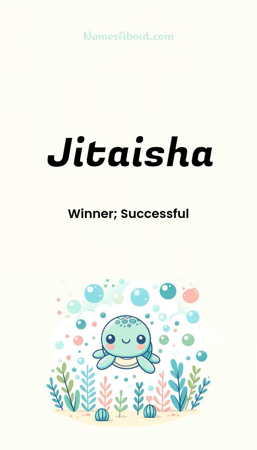 Meaning of Jitaisha