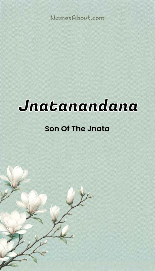 Meaning of Jnatanandana