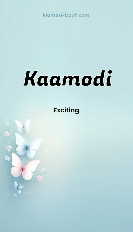 Meaning of Kaamodi